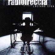 The lyrics HO PERSO LE PAROLE of LIGABUE is also present in the album Radiofreccia (2018)