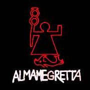 The lyrics MAMMA NON LO SA of ALMAMEGRETTA is also present in the album Controra (2013)