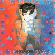 The lyrics TUG OF WAR of PAUL MCCARTNEY is also present in the album Tug of war (1982)