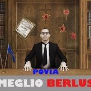 The lyrics ERA MEGLIO BERLUSCONI of POVIA is also present in the album Nuovo contrordine mondiale (2016)