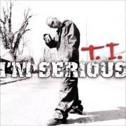 The lyrics WHAT HAPPENED? of T.I. is also present in the album I'm serious (2001)