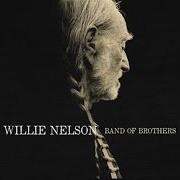 The lyrics I THOUGHT I LEFT YOU of WILLIE NELSON is also present in the album Band of brothers (2014)