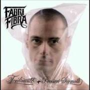The lyrics SKIT of FABRI FIBRA is also present in the album Tradimento (2006)