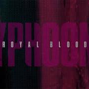 The lyrics HOLD ON of ROYAL BLOOD is also present in the album Typhoons (2021)
