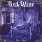 The lyrics FUEGO EN LA SANGRE of RED WINE is also present in the album Sueños y locura (2003)
