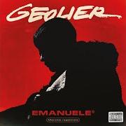 The lyrics EMANUELE of GEOLIER is also present in the album Emanuele (2019)