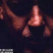 The lyrics FUORI PIOVE of ENRICO RUGGERI is also present in the album Gli occhi del musicista (2003)