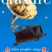 The lyrics VIDEO KILLED THE RADIO STAR of ERASURE is also present in the album Other people's songs (2003)