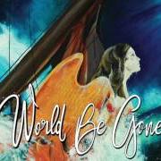 The lyrics WORLD BE GONE of ERASURE is also present in the album World be gone (2017)