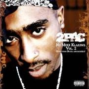 The lyrics INITIATED of 2PAC is also present in the album Nu mixx klazzics: vol. 2 (evolution: duets and remixes) (2007)