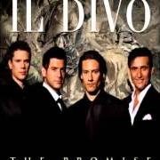 The lyrics ENAMORADO of IL DIVO is also present in the album The promise (2008)