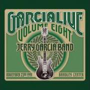 The lyrics THINK of JERRY GARCIA is also present in the album Garcialive, vol. eight: november 23rd, 1991 bradley center (2017)
