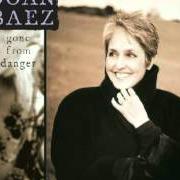 The lyrics FISHING of JOAN BAEZ is also present in the album Gone from danger (1997)