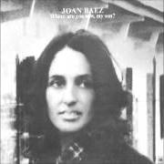 The lyrics BEST OF FRIENDS of JOAN BAEZ is also present in the album Where are you now, my son? (1973)